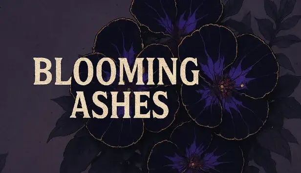 Blooming Ashes