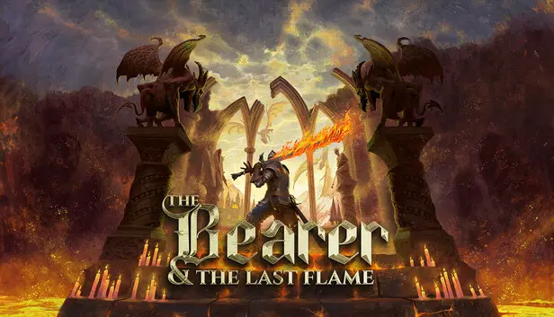 The Bearer & The Last Flame