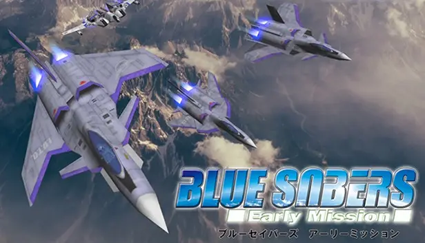 BLUE SABERS: Early Mission