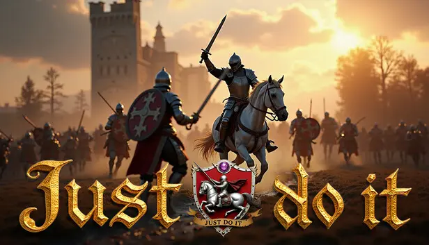 Just do it ! (干就完了! )