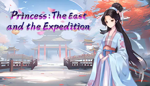 公主:东方与远征(Princess: The East and the Expedition)