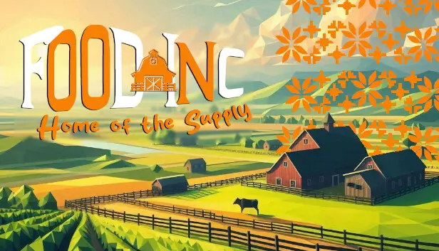 food inc: Home of the Supply