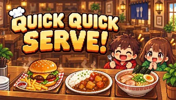 Quick Quick Serve!