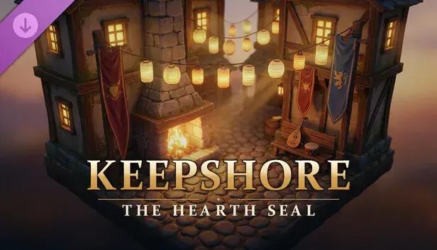 Keepshore: Hearth Seal