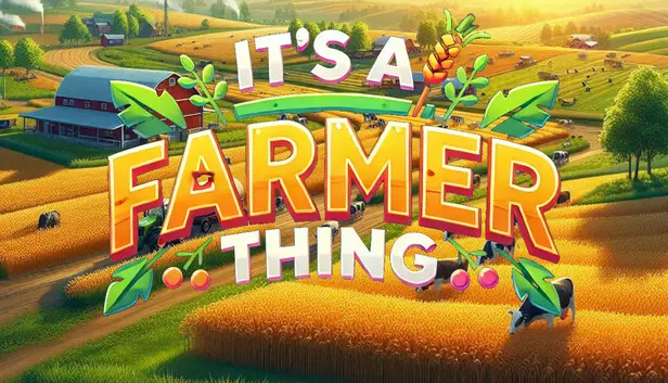 It's A Farmer Thing