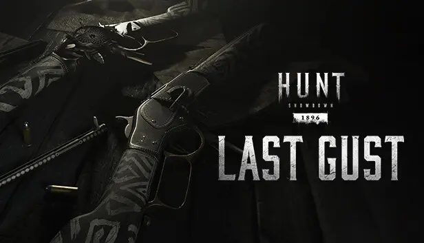 Hunt: Showdown - Last Gust