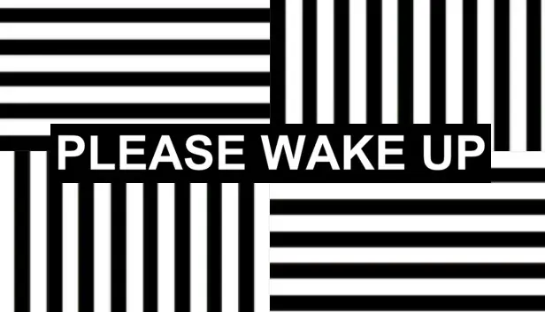 Please Wake Up