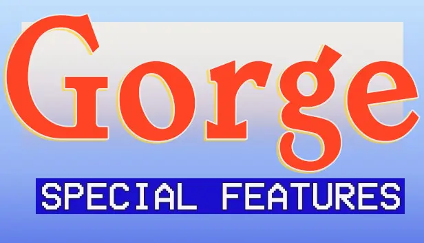 Gorge - Special Features Pack