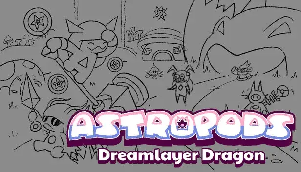 Astropods: Dreamlayer Dragon