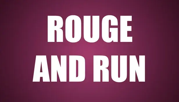 Rouge and Run