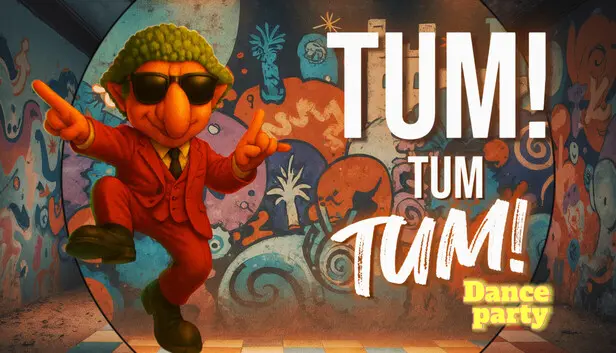 TUM TUM TUM: Dance Party