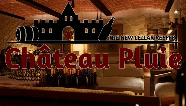 Château Pluie: The New Cellar Keeper