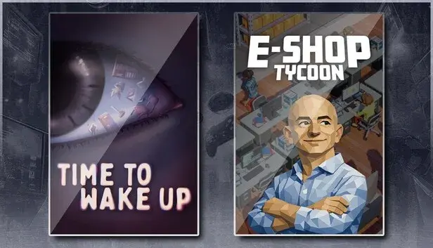 Time To Wake Up & E-Shop Tycoon