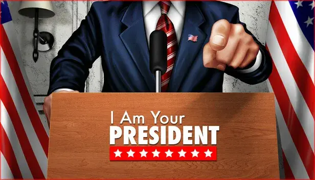 I Am Your President - Prove Yourself Scenario