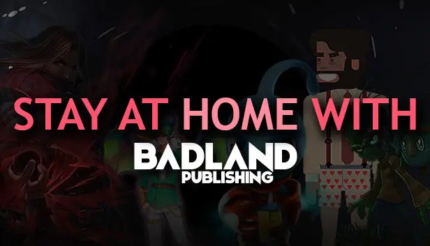 Stay At Home with Badland