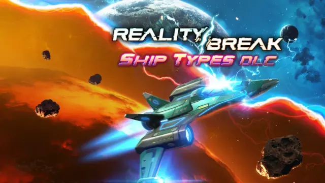 Reality Break - Ship Types