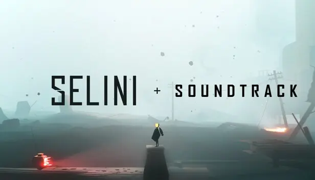 SELINI & Soundtrack