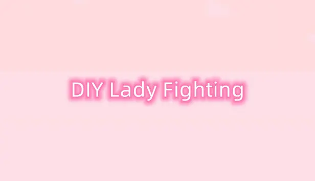DIY Lady Fighting