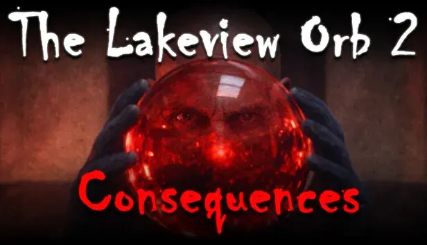 The Lakeview Orb 2: Consequences