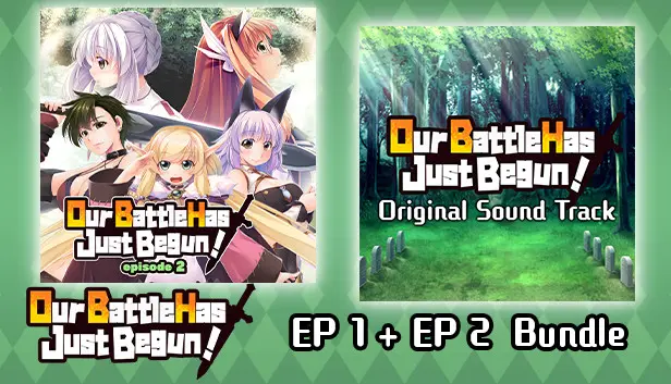 Our Battle Has Just Begun! EP 2 + OST Bundle