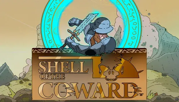 Shell of the coward