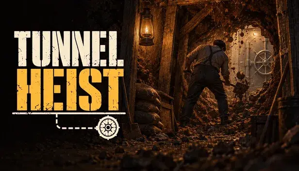 Tunnel Heist