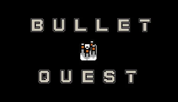 Bullet Quest