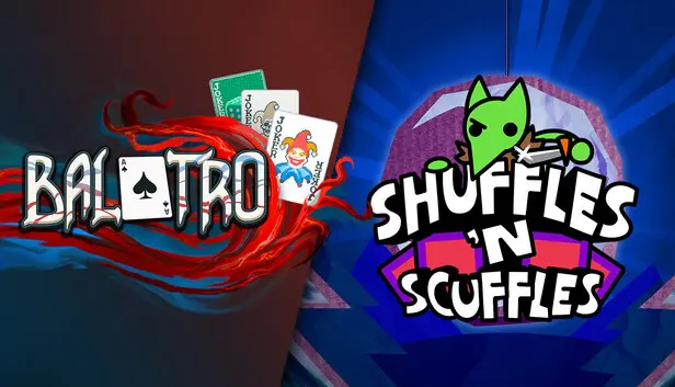 Balatro + Shuffles 'n Scuffles