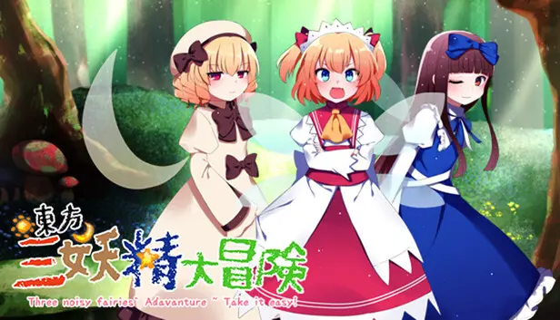 Touhou Three Noisy Fairies' Adventure ~ Take it Easy