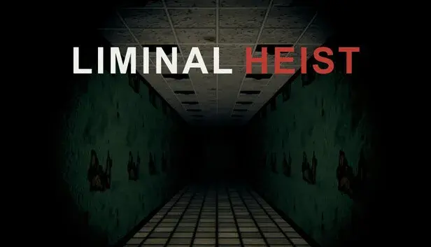 Liminal Heist