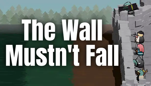 The Wall Mustn't Fall