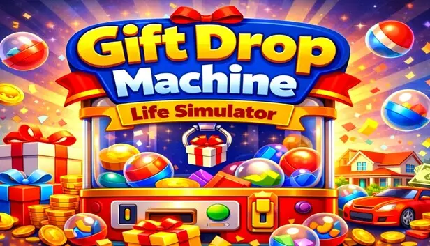 Gift Drop Machine: Life Simulator