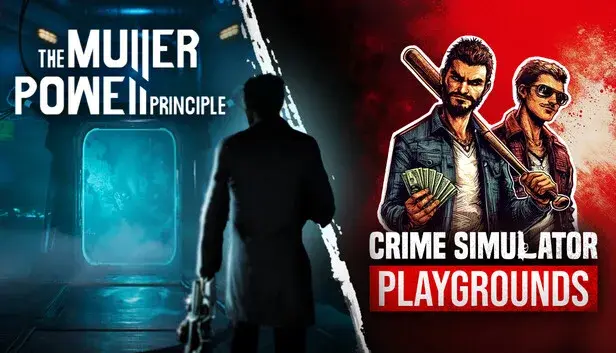 THE MULLER-POWELL PRINCIPLE x Crime Simulator: Playgrounds