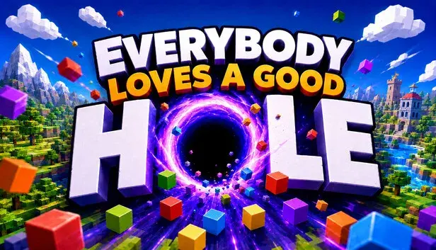 Everybody Loves a Good Hole