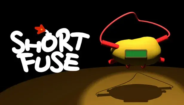 SHORT FUSE