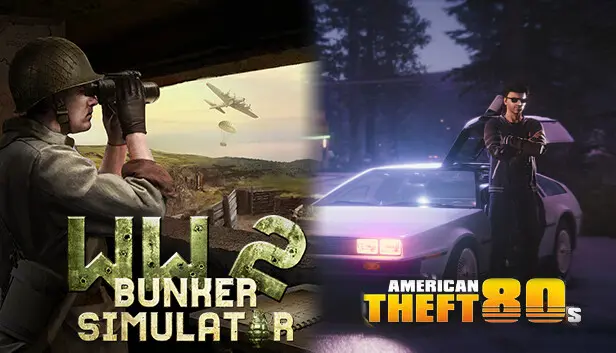 WW2: Bunker Simulator + American Theft 80s