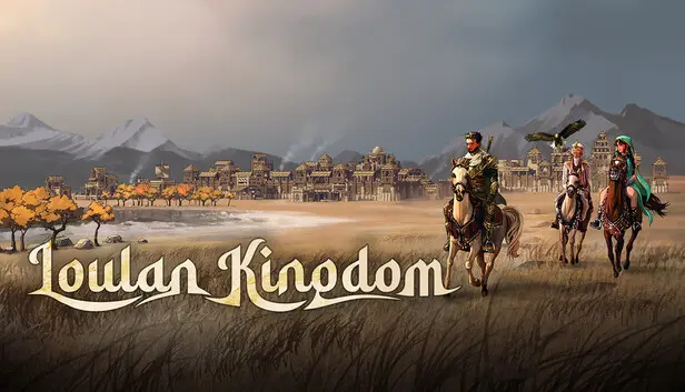 LouLan Kingdom
