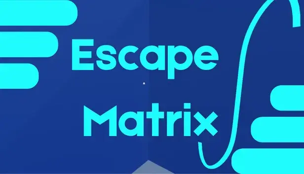 Escape Matrix