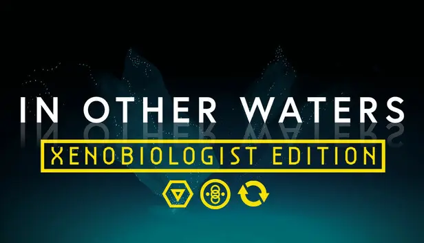 In Other Waters: Xenobiologist
