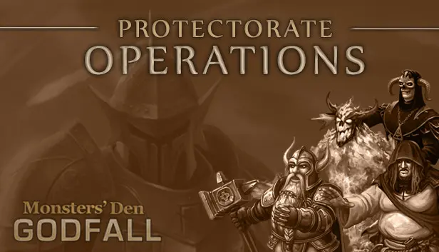 Monsters' Den: Godfall - Protectorate Operations