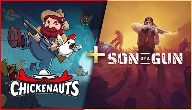 Chickenauts + Son of a Gun