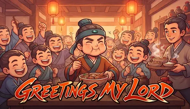Greetings, My Lord