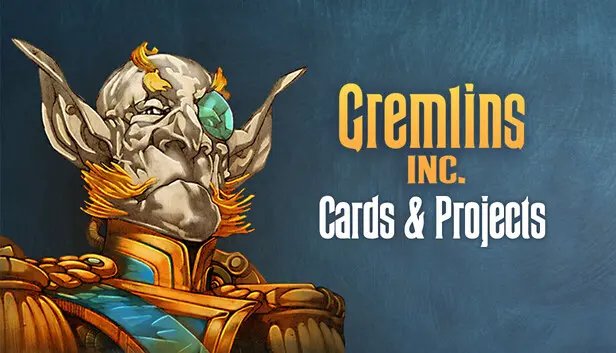 Gremlins, Inc. – Cards & Projects