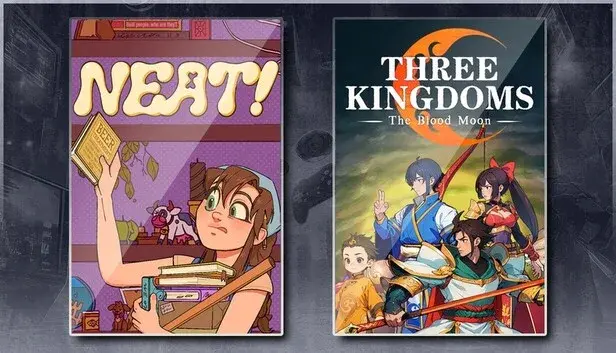 Neat! & Three Kingdoms: The Blood Moon