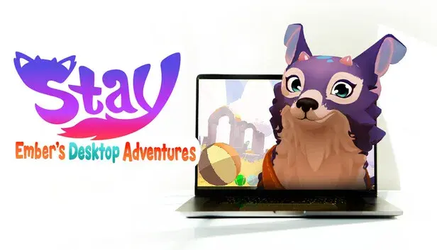 Stay: Ember's Desktop Adventures