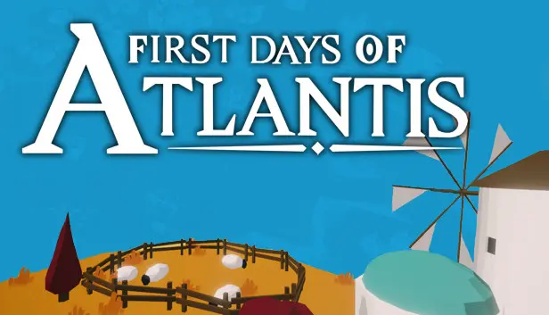 First Days of Atlantis