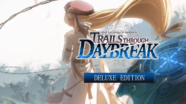 The Legend of Heroes: Trails through Daybreak Deluxe Edition