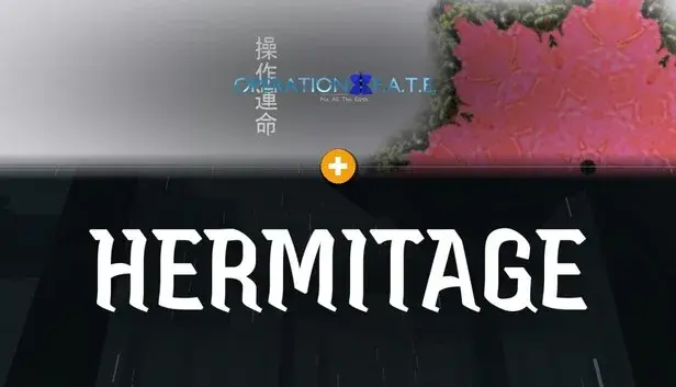 Operation F.A.T.E. × Hermitage