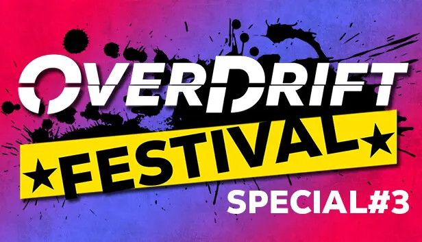 OverDrift Festival - Special Edition#3