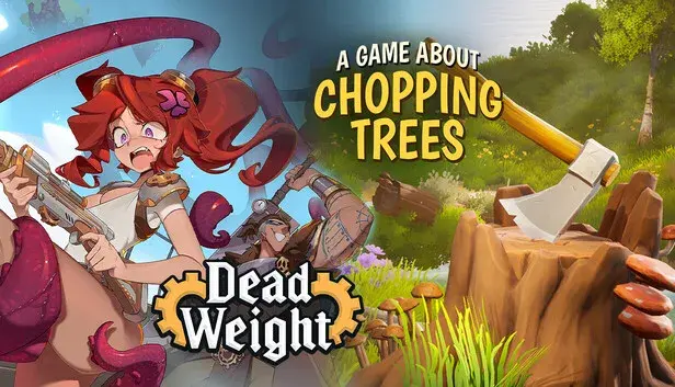 A Game About Chopping Trees x Dead Weight